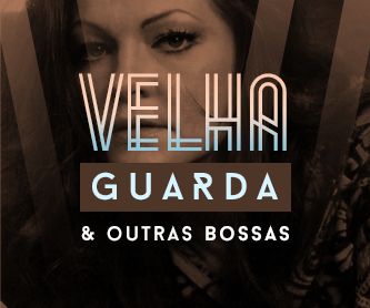 Velha Guarda e Outras Bossas